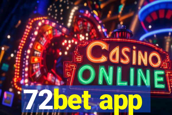 72bet app